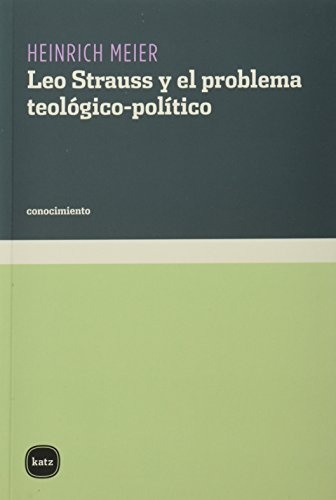 11978-LEO-STRAUSS-Y-EL-PROBLEMA-TEOLOGICO-POLITICO-9789871283026