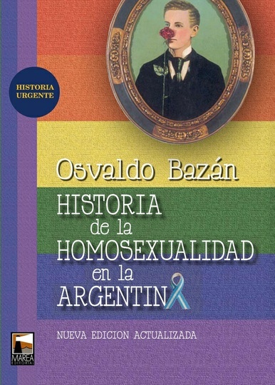70906-HISTORIA-DE-LA-HOMOSEXUALIDAD-EN-LA-ARGENTINA-9789871307357