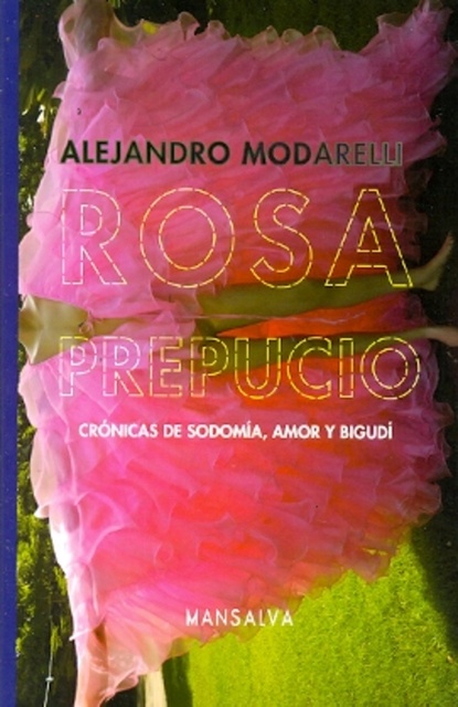 74565-AMOR-Y-BIGUDI-ROSA-PREPUCIO-CRONICAS-DE-SODOMIA-9789871474455