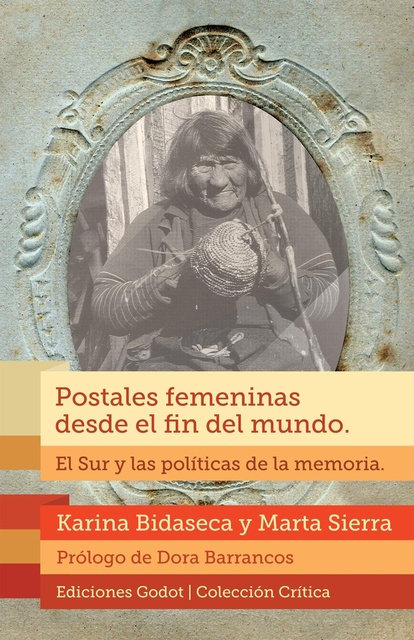 72334-POSTALES-FEMENINAS-DESDE-EL-FIN-DEL-MUNDO-EL-SUR-Y-LAS-POLITICAS-DE-LA-MEMORIA-9789871489411