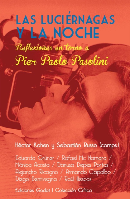 72326-LAS-LUCIERNAGAS-Y-LA-NOCHE-REFLEXIONES-EN-TORNO-A-PIER-PAOLO-PASOLINI-9789871489695