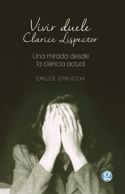 99998-VIVIR-DUELE-CLARICE-LISPECTOR-9789871489947