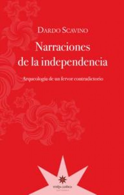 74574-NARRACIONES-DE-LA-INDEPENDENCIA-9789871673049