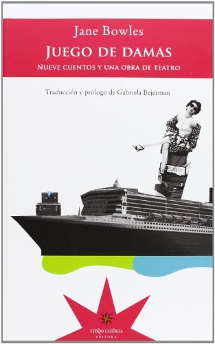73801-JUEGO-DE-DAMAS-NUEVE-CUENTOS-Y-UNA-OBRA-DE-TEATRO-9789871673629