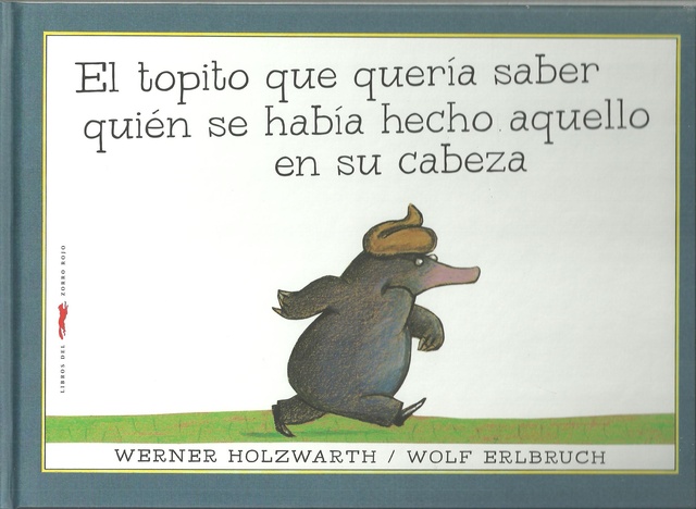94323-EL-TOPITO-QUE-QUERIA-SABER-QUIEN-SE-HABIA-HECHO-EN-SU-CABEZA-9789871948758