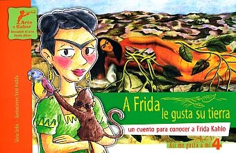 71315-A-FRIDA-LE-GUSTA-SU-TIERRA-UN-CUENTO-PARA-CONOCER-A-FRIDA-KAHLO-9789872460068
