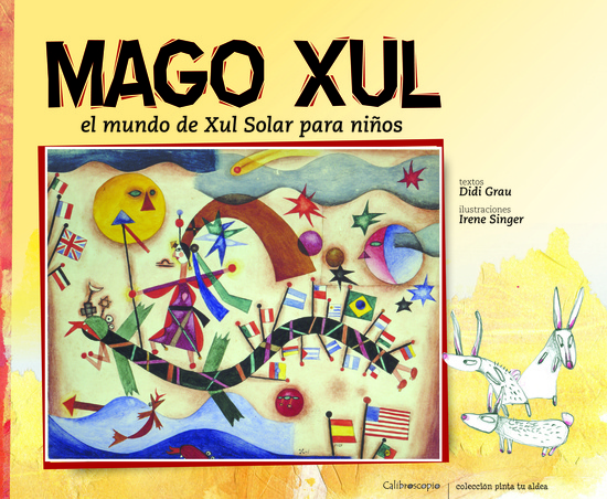 71340-MAGO-XUL-EL-MUNDO-DE-XUL-SOLAR-PARA-NINOS-9789872491437