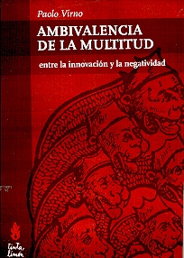 74771-AMBIVALENCIA-DE-LA-MULTITUD-ENTRE-LA-INNOVACION-Y-LA-NEGATIVIDAD-9789872518561