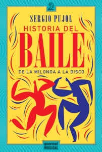 74835-HISTORIA-DEL-BAILE-DE-LA-MILONGA-A-LA-DISCO-9789872561444