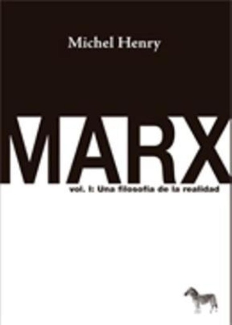 72426-MARX-VOL-I-UNA-FILOSOFIA-DE-LA-REALIDAD-9789872646448