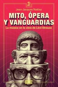 74789-OPERA-Y-VANGUARDIAS-LA-MUSICA-EN-LA-OBRA-DE-LEVI-STRAUSS-MITO-9789872983000