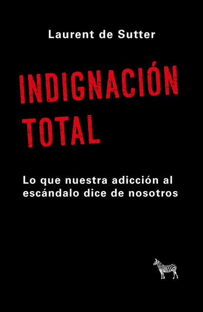 99147-INDIGNACION-TOTAL-9789873621833