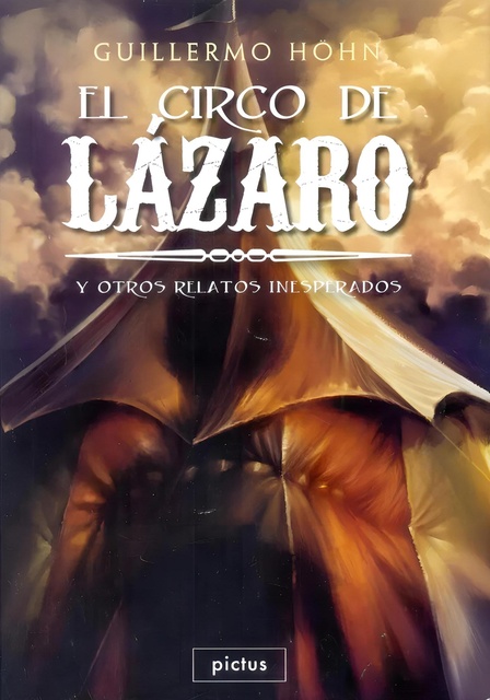 74693-EL-CIRCO-DE-LAZARO-Y-OTROS-RELATOS-INESPERADOS-9789873684159