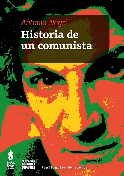 104562-HISTORIA-DE-UN-COMUNISTA-9789873687808