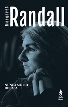 121583-NUNCA-ME-FUI-DE-CASA-MARGARET-RANDALL-9789873687921