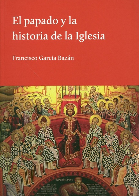 74177-EL-PAPADO-Y-LA-HISTORIA-DE-LA-IGLESIA-9789873761003