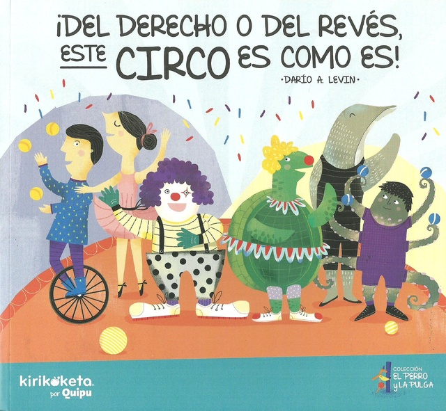 91076-DEL-DERECHO-O-DEL-REVES-ESTE-CIRCO-ES-COMO-ES-9789873822162