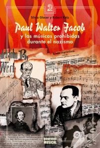 74626-PAUL-WALTER-JACOB-Y-LAS-MUSICAS-PROHIBIDAS-DURANTE-EL-NAZISMO-9789873823008