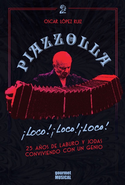 74129-PIAZZOLLA-LOCO-LOCO-LOCO-9789873823213