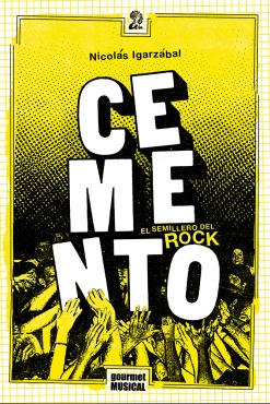 74439-CEMENTO-EL-SEMILLERO-DEL-ROCK-9789873823251