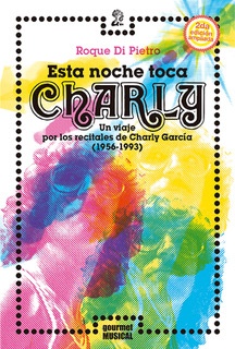97336-ESTA-NOCHE-TOCA-CHARLY-2DA-ED-9789873823428