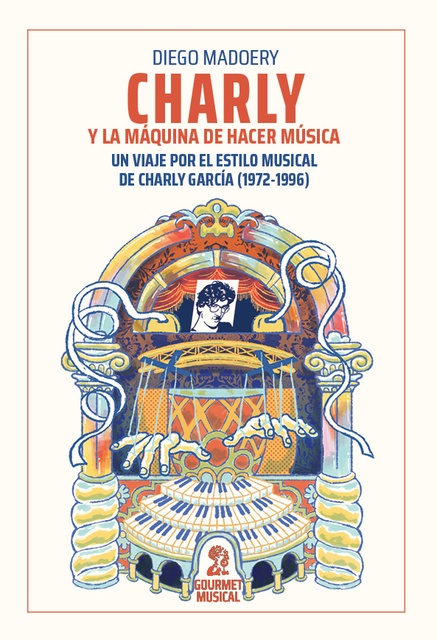 105403-CHARLY-Y-LA-MAQUINA-DE-HACER-MUSICA-9789873823541
