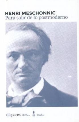74886-PARA-SALIR-DE-LO-POSTMODERNO-9789873831171