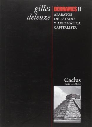 74467-DERRAMES-II-APARATOS-DE-ESTADO-Y-AXIOMATICA-CAPITALISTA-9789873831218