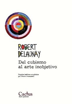 82063-ROBERT-DELAUNAY-DEL-CUBISMO-AL-ARTE-INOBJETIVO-9789873831317