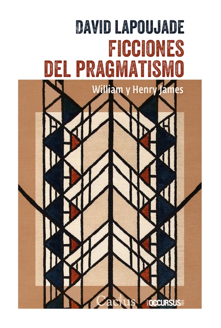 101022-FICCIONES-DEL-PRAGMATISMO-WILLIAM-Y-HENRY-JAMES-9789873831553