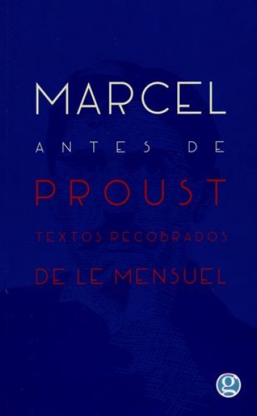 72853-MARCEL-ANTES-DE-PROUST-TEXTOS-RECOBRADOS-9789873847738