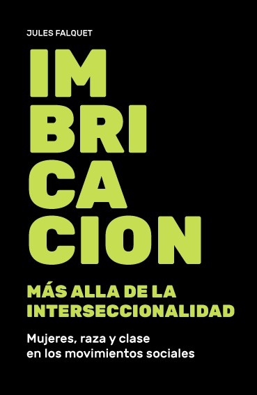 114340-IMBRICACION-MAS-ALLA-DE-LA-INTERSECCIONALIDAD-9789873861581
