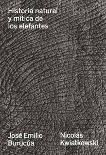 101415-HISTORIA-NATURAL-Y-MITICA-DE-LOS-ELEFANTES-9789874161222