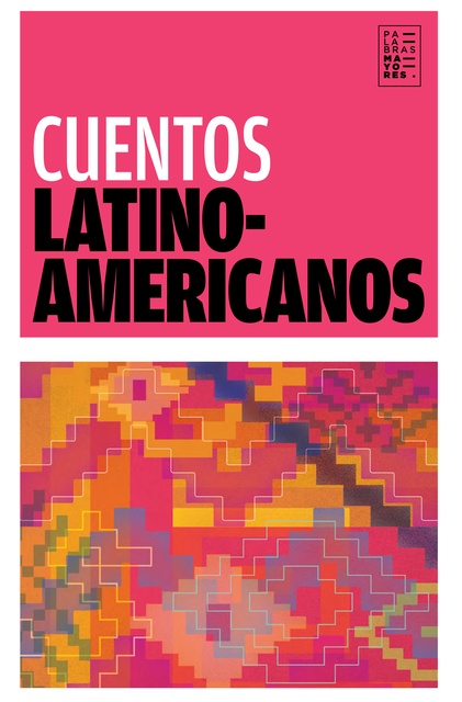 85594-CUENTOS-LATINOAMERICANOS-9789874198037