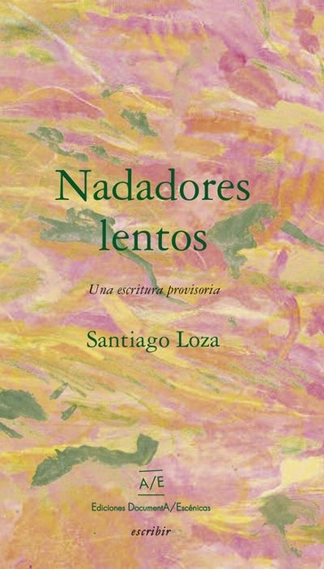 110457-NADADORES-LENTOS-UNA-ESCRITURA-PROVISORIA-9789874445223