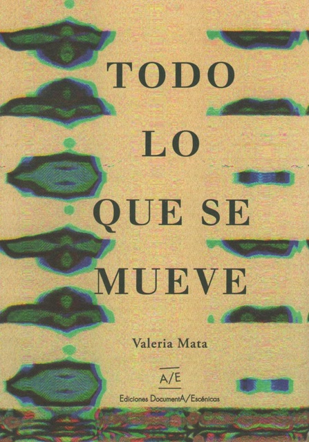 133131-TODO-LO-QUE-SE-MUEVE-9789874445292