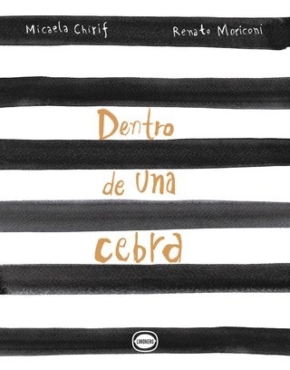 87647-DENTRO-DE-UNA-CEBRA-9789874598882