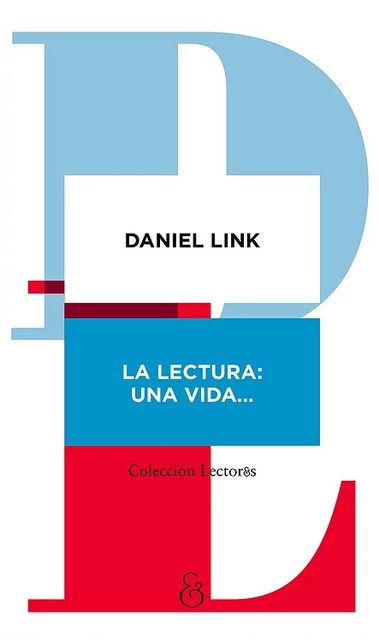 89354-LA-LECTURA-UNA-VIDA-9789874621382