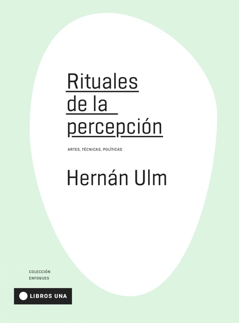 139848-RITUALES-DE-LA-PERCEPCION-9789874633545