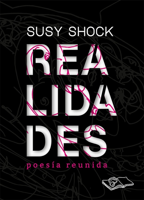 115256-REALIDADES-POESIA-REUNIDA-SUSY-SHOCK-9789874757883
