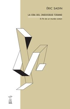 107610-LA-ERA-DEL-INDIVIDUO-TIRANO-9789874822642