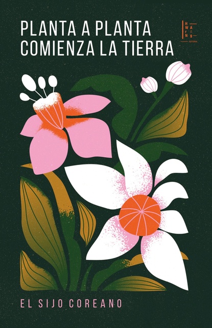 131566-PLANTA-A-PLANTA-COMIENZA-LA-TIERRA-EL-SIJO-COREANO-9789874882172