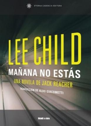 95388-MANANA-NO-ESTAS-UNA-NOVELA-DE-JACK-REACHER-9789874941671