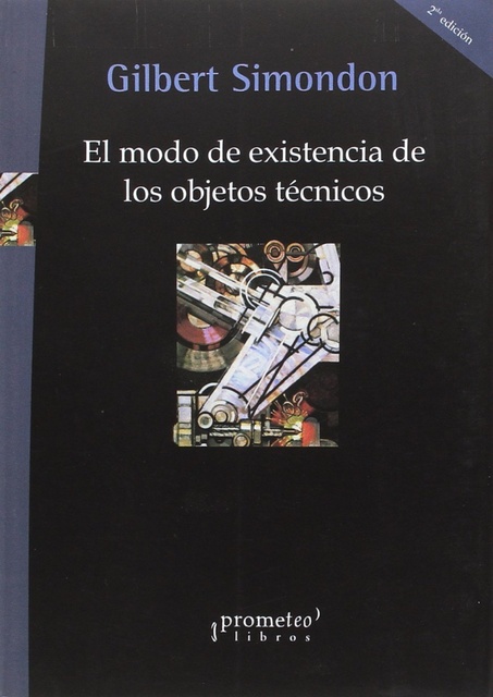 142065-EL-MODO-DE-EXISTENCIA-DE-LOS-OBJETOS-TECNICOS-9789875741973
