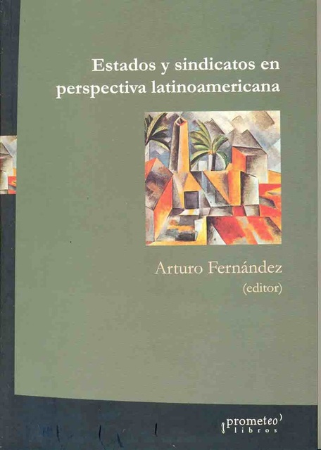 141960-ESTADO-Y-SINDICATOS-EN-PERSPECTIVA-LATIN-9789875742055