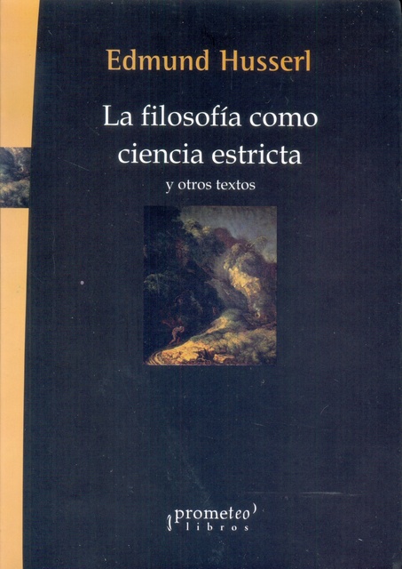 145086-FILOSOFIA-COMO-CIENCIA-ESTRICTA-Y-OTROS-TEXTOS-9789875746114
