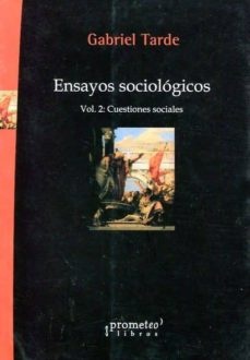 145082-ENSAYOS-SOCIOLOGICOS-VOL-2-CUESTIONES-SOCIALES-9789875747050