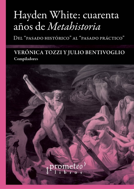 142003-HAYDEN-WHITE-CUARENTA-ANOS-DE-METAHISTO-9789875747548
