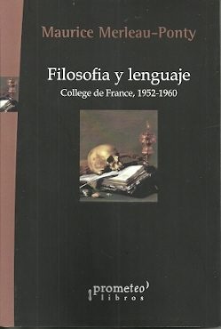 141987-FILOSOFIA-Y-LENGUAJE-COLLEGE-DE-FRANCE-9789875747753