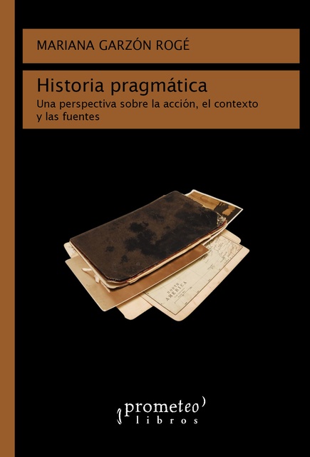 142012-HISTORIA-PRAGMATICA-UNA-PERSPECTIVA-SOB-9789875748668